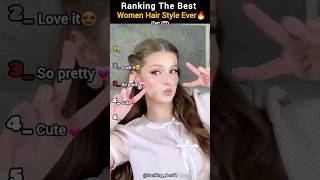 Ranking The Best Women Hair Style Ever