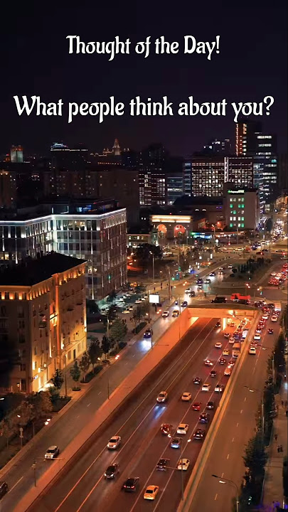 What people think about you? Thought of the Day!