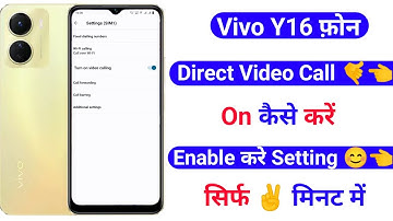 Vivo Y16 Direct Video Call Kaise Kare | How To Direct Video Call Setting On Vivo Y16