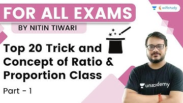 Ratio and Proportion | Tricks and Concept | Maths | For All Exams | wifistudy | Nitin Tiwari