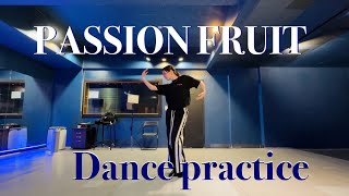 JEFF SATUR - PASSION FRUIT CHOREOGRAPHY [dance practice]
