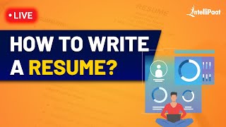 How to Write a Resume | Resume Tips | Resume Writing | Intellipaat