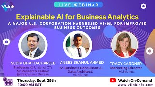 Webinar: Explainable AI for Business Analytics- AI/ML for Improved Business Outcomes| Sept 29th 2022