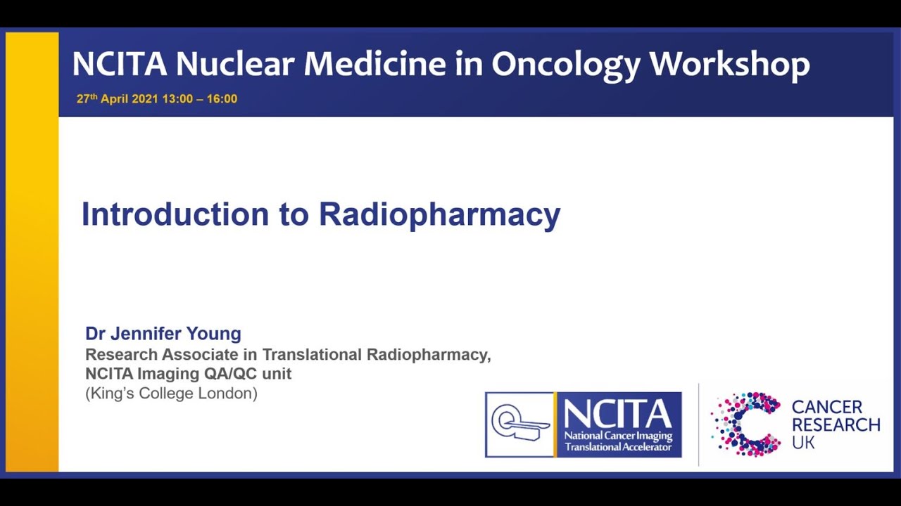 NCITA Nuclear Medicine in Oncology Workshop – Introduction to Radiopharmacy