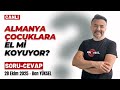 ALMANYA ÇOCUKLARA EL Mİ KOYUYOR? Soru-cevap canlı yayın @benyuxel