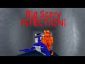 Big Scary Added INFECTION!