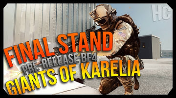 Battlefield 4 Final Stand Pre-Release : Giants of Karelia Map!