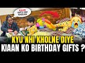 Kyu Nahi Khol Paya Kiaan Gift I Birthday celebration Part-2 I Vlog - 116