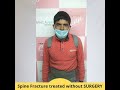 Spine fracture treated with no surgery by dr mohammed faizan