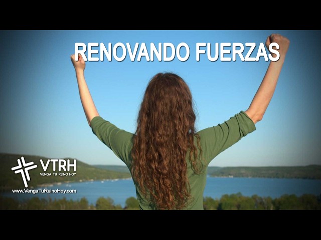 RENOVANDO FUERZAS