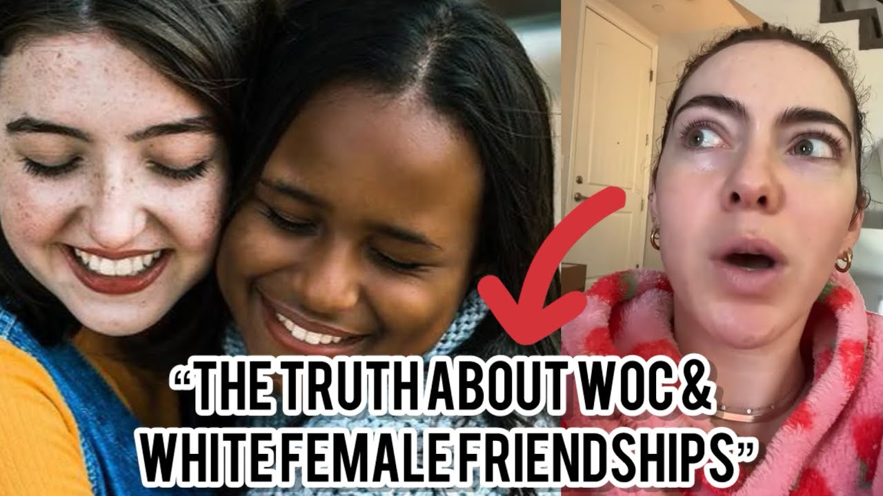 Why Women of Color Should Rethink White Female Friendships 👀