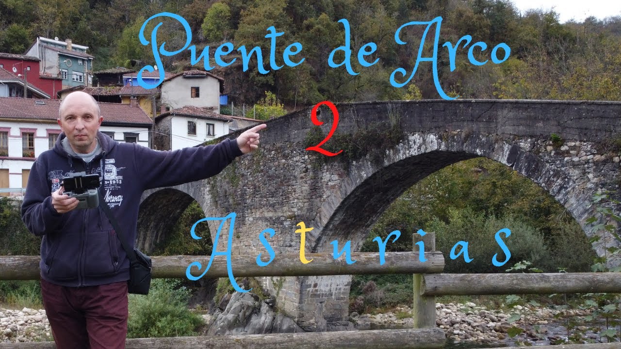 Puente de Arco del Rio Nalón p 2. Asturias 4K. To Where All Rivers Go.