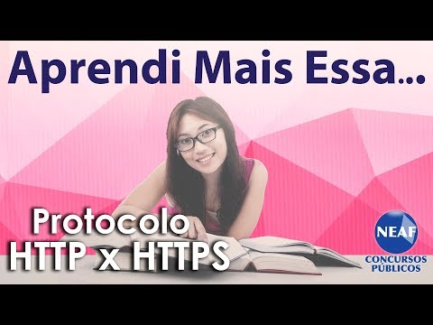 Aprendi Mais Essa... Protocolo HTTP X Protocolo HTTPS