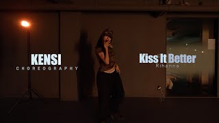 Download lagu Kiss It Better - Rihanna / Kensi Choreography / Urban Play Dance Academy