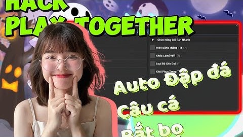 HACK PLAY TOGETHER | HƯỚNG DẪN DÙNG AUTO LỌC BÓNG CÂU CÁ TỰ ĐỘNG BẢN CẬP NHẬT MỚI NHẤT MIỄN PHÍ