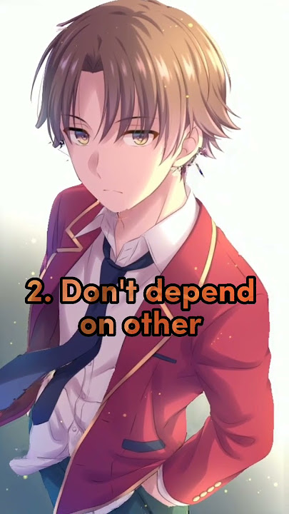 6 Rules of Ayanokoji Kiyotaka 🔥