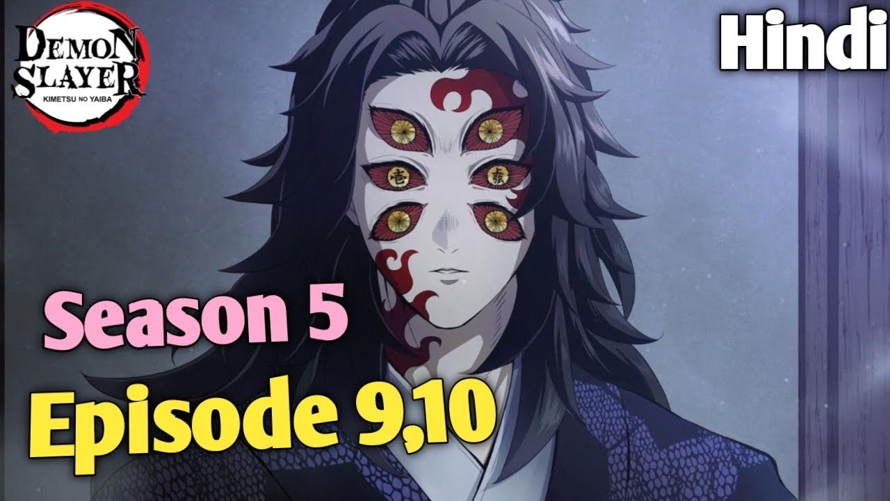 Demon Slayer Season 5 Episode 9,10 Explained in Hindi - YouTube