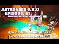 Astroneer - Ep. 6 - Happy 4th! - Getting Large Rovers Built and Taking Them Caving!  Seems Legit :0d