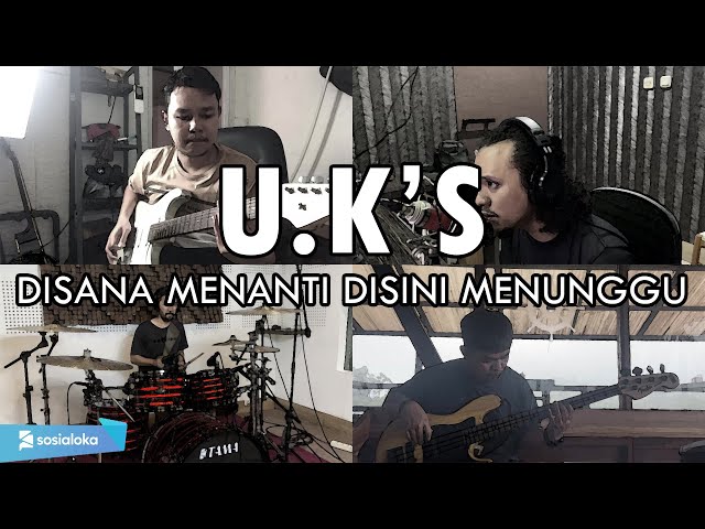 U.K's - Disana Menanti Disini Menunggu | ROCK COVER by Sanca Records class=