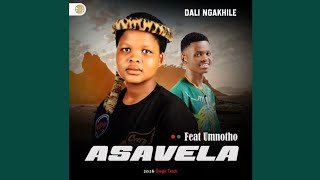 Dali Ngakhile  Asavela Feat Umnotho  
