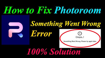 How to Fix Photoroom  Oops - Something Went Wrong Error in Android & Ios - Please Try Again Later