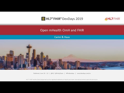Carini & Haas - Open mHealth OmH and FHIR | DevDays Redmond 2019