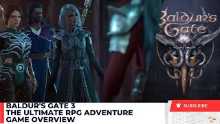 Baldur's Gate 3: The Epic RPG That's Changing the Game 🔥 | Game Overview