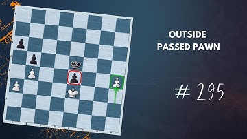 Outside Passed Pawn Explained in 7 minutes! - Daily Lesson with a GM 295