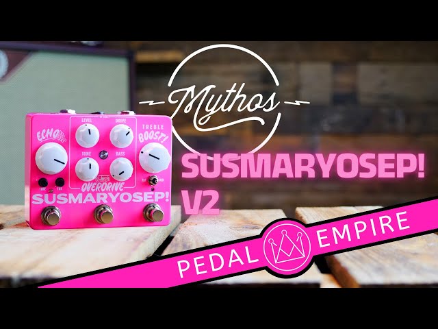 Mythos Pedals SUSMARYOSEP V2 - Pedal Empire - YouTube