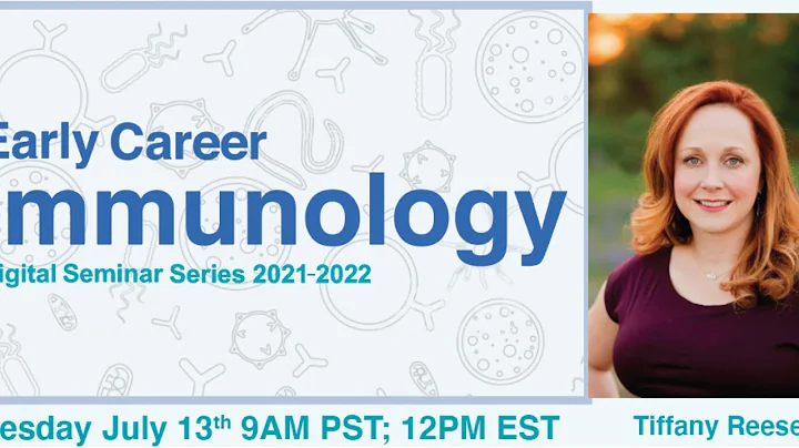Early Career Immunology Seminar Series - Tiffany R...