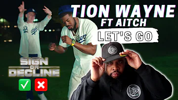 Tion Wayne Ft Aitch - Let's Go || Sign Or Decline