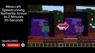 Minecraft Speedrunning Netherite Armor in 2 Minutes 20 Seconds