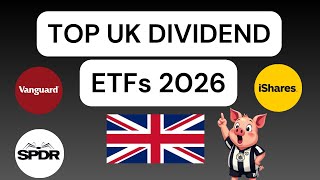 Top 3 UK Dividend ETFs for 2026! (Reliable Passive Income)