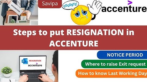 Resignation in Accenture || Steps to resign