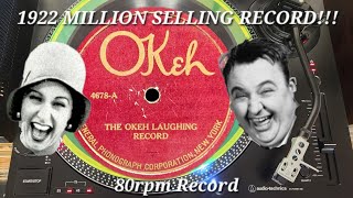 1922 MILLION RECORDS SOLD! ODD OKeh Laughing Record! 80rpm Played on Audio Technica Modern Turntable