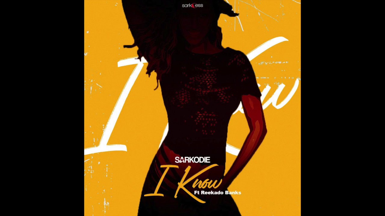 Watch Sarkodie - I Know ft. Reekado Banks (Audio Slide) on YouTube Watch Sarkodie - I Know ft. Reekado Banks (Audio Slide) on YouTube