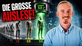 Menschheit 1.0, 2.0 oder 3.0? Die große Auslese hat längst begonnen!