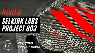 Selkirk Labs Project 003 Review by Pickleball Effect