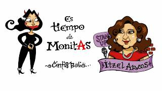 ITZEL ARCOS. STAND UP FEMINISTA || ES TIEMPO DE MONITAS 18
