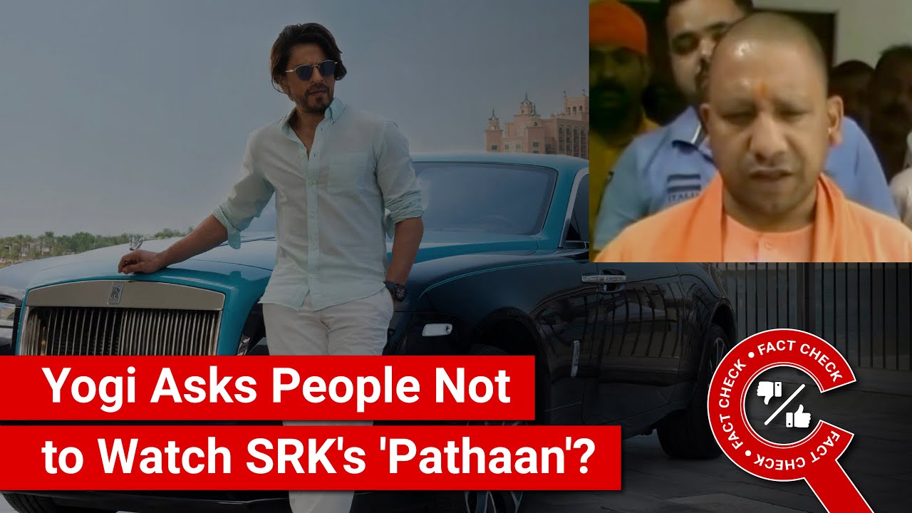 FACT CHECK: Yogi Adityanath Asks People to Stay away from Shah Rukh ...