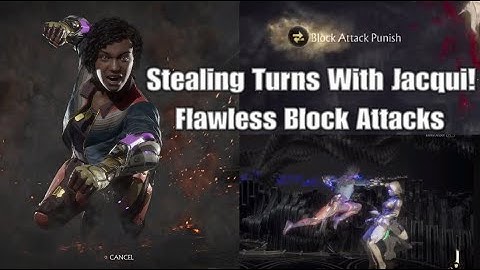 Mortal Kombat 11 - Stealing Turns With Jacqui! Learning Flawless Block Attacks!