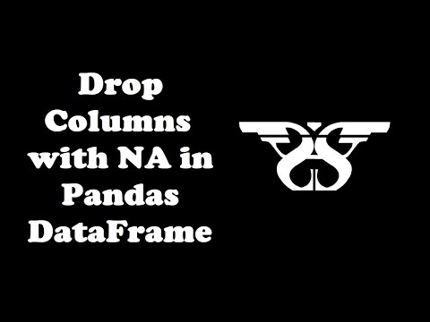 66. Remove Columns from Pandas DataFrame that Contains Missing or NA Values in Python with Code