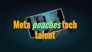 Unveiling Meta's $100M Poaching Strategy: Insider Secrets Revealed | Web Development Exposed!