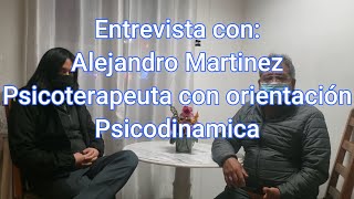 Entrevista a Psicoterapeuta Alejandro Martinez