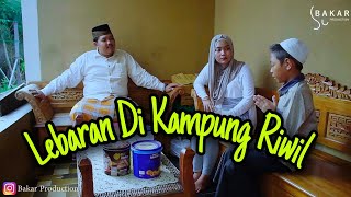 Bakar Eps 6 - Lebaran Di Kampung Riwil