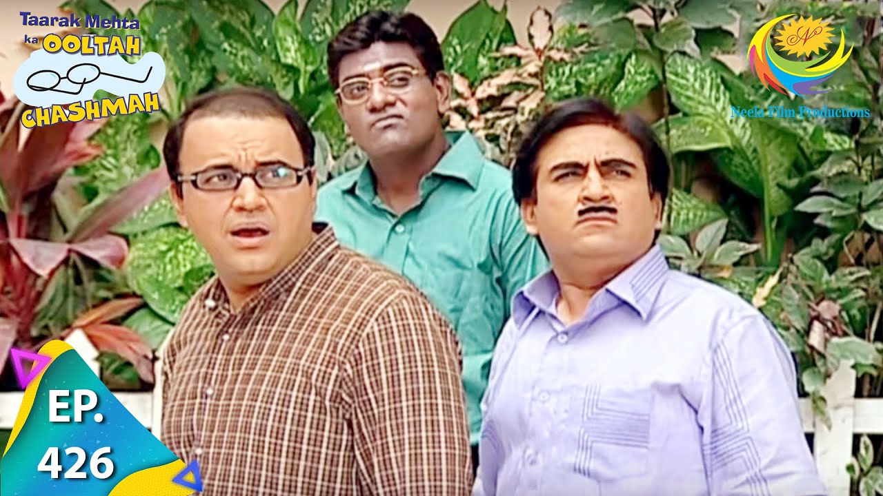 Taarak Mehta Ka Ooltah Chashmah   Episode 426   Full Episode