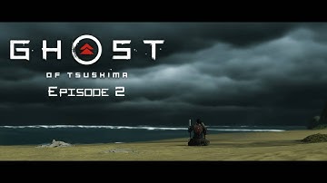 The Tale of Sensei Ishikawa - Ghost of Tsushima Gameplay - Episode 2