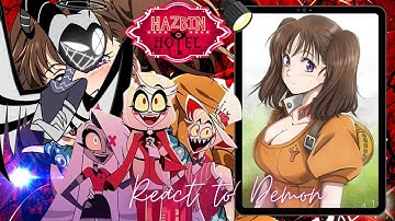 Hazbin Hotel react to Diane | Meliodas | seven deadly sins | Lucifer | Charlie | Gacha life 2