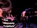 The Haznauts &quot;Lipstick&quot; (Acoustic)