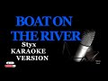 Boat On The RIver Karaoke Version Styx